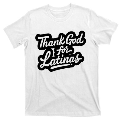 Thank God For Latinas T-Shirt