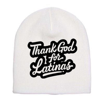 Thank God For Latinas Short Acrylic Beanie