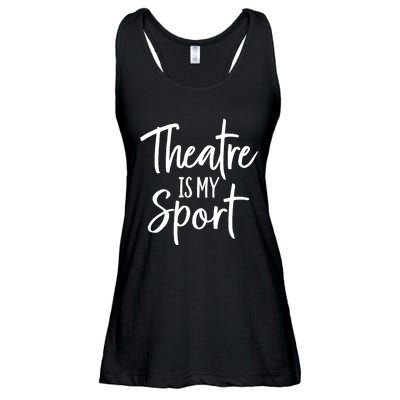 Theater Gifts For Actors Musical Theatre Is My Sport TShirt Ladies Essential Flowy Tank