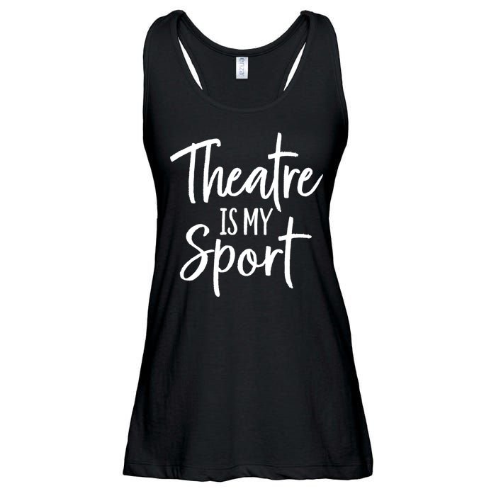 Theater Gifts For Actors Musical Theatre Is My Sport TShirt Ladies Essential Flowy Tank