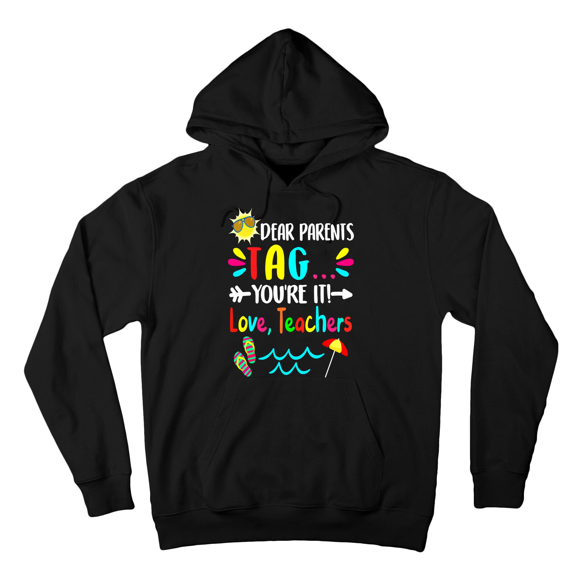 Teacher Gift Funny Last Day Of School Tall Hoodie