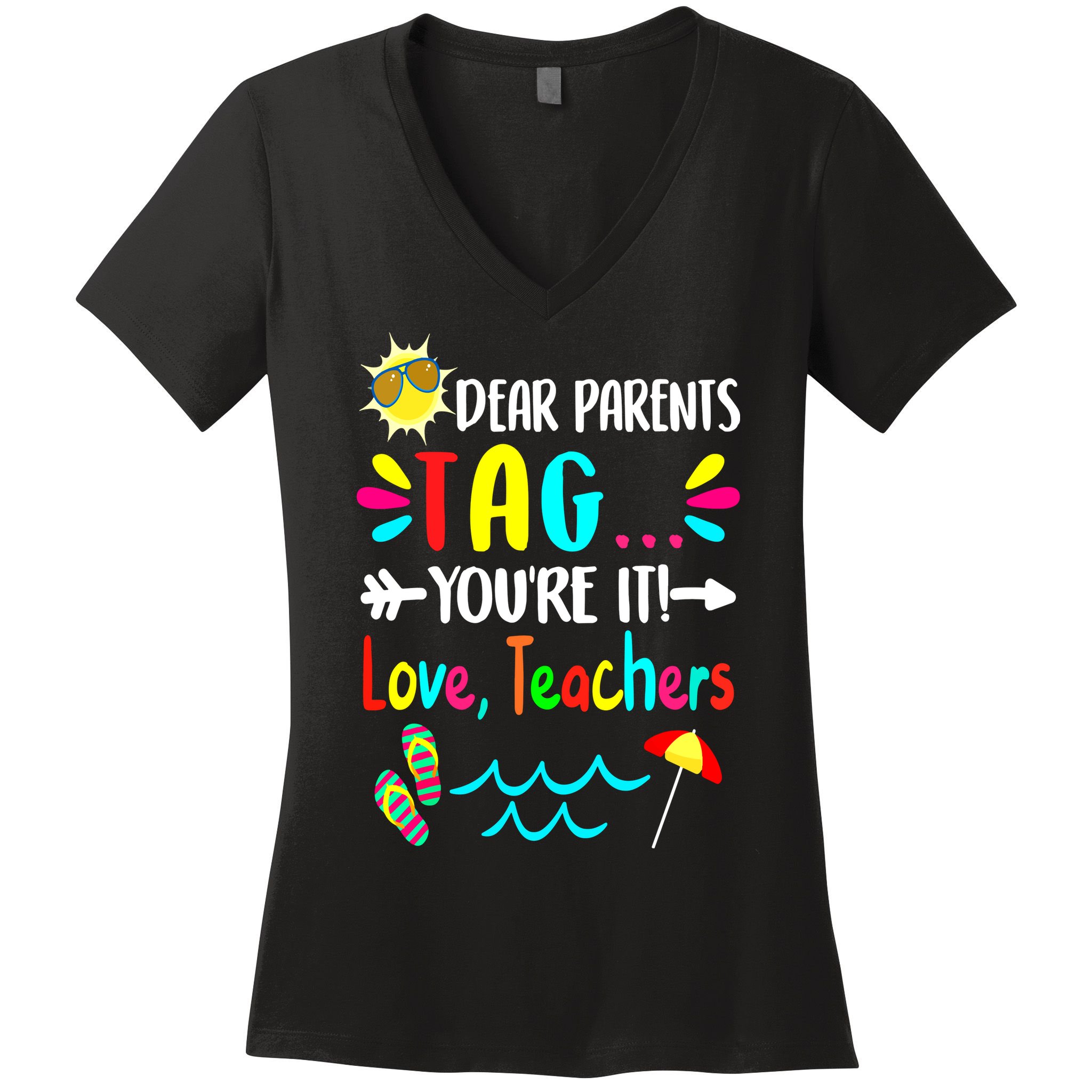 Teacher Gift Funny Last Day Of School Women's V-Neck T-Shirt
