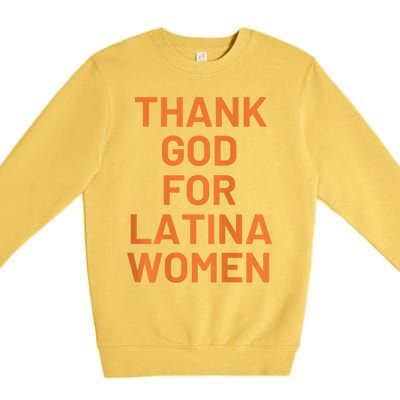 Thank God For Latina Premium Crewneck Sweatshirt