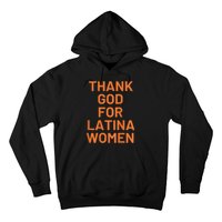 Thank God For Latina Hoodie