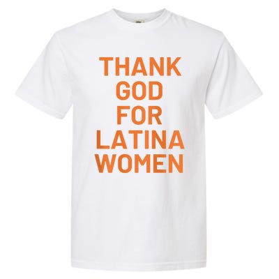 Thank God For Latina Garment-Dyed Heavyweight T-Shirt