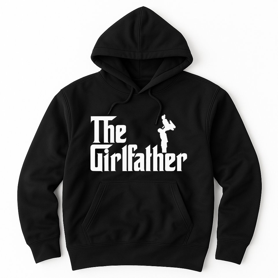 The Girl Father Gift Funny Dad Best FatherS Day Hoodie