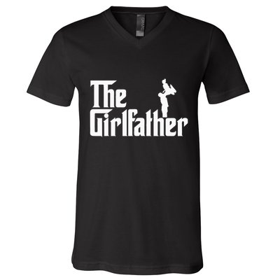 The Girl Father Gift Funny Dad Best FatherS Day V-Neck T-Shirt