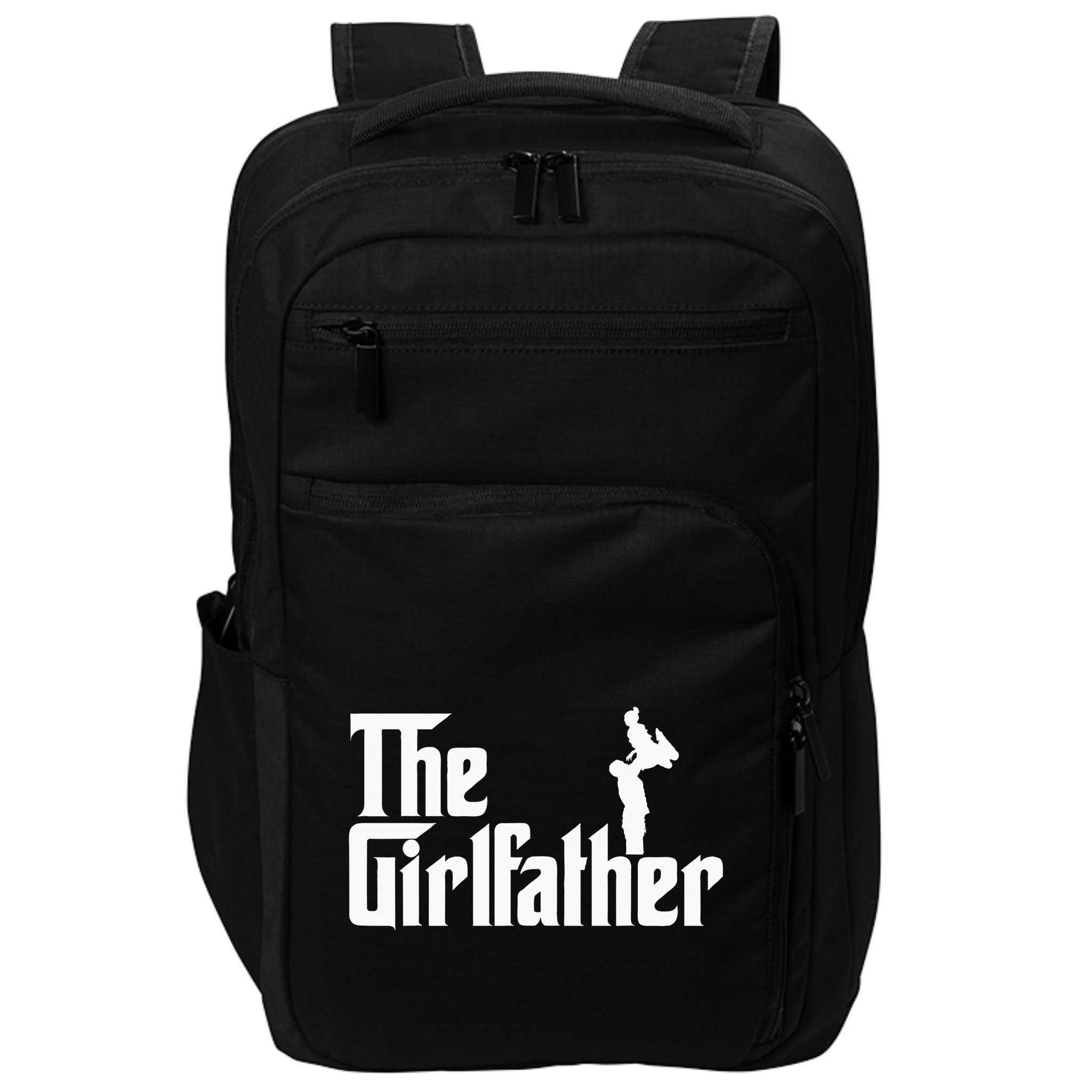The Girl Father Gift Funny Dad Best FatherS Day Impact Tech Backpack