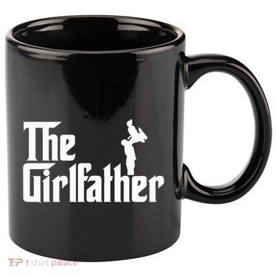 The Girl Father Gift Funny Dad Best FatherS Day 11oz C Handle Ceramic Mug