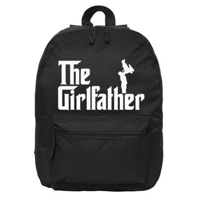 The Girl Father Gift Funny Dad Best FatherS Day 16 in Basic Backpack