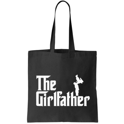 The Girl Father Gift Funny Dad Best FatherS Day Bag