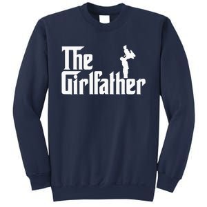 The Girl Father Gift Funny Dad Best FatherS Day Sweatshirt