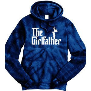 The Girl Father Gift Funny Dad Best FatherS Day Tie Dye Hoodie