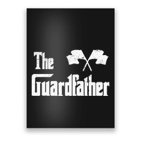 The Guardfather Funny Meme Color Guard Proud Dad Colorguard Poster