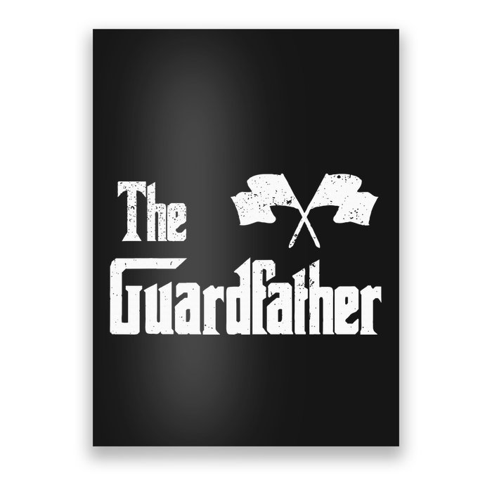 The Guardfather Funny Meme Color Guard Proud Dad Colorguard Poster