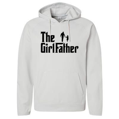 The Girl Father Funny Dad Of Daddy Daughter Performance Fleece Hoodie