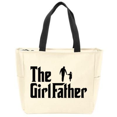 The Girl Father Funny Dad Of Daddy Daughter Zip Tote Bag