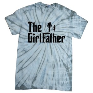 The Girl Father Funny Dad Of Daddy Daughter Tie-Dye T-Shirt