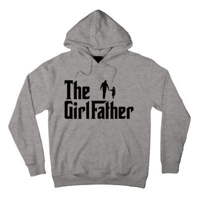 The Girl Father Funny Dad Of Daddy Daughter Tall Hoodie