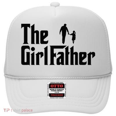 The Girl Father Funny Dad Of Daddy Daughter High Crown Mesh Back Trucker Hat