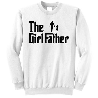 The Girl Father Funny Dad Of Daddy Daughter Sweatshirt