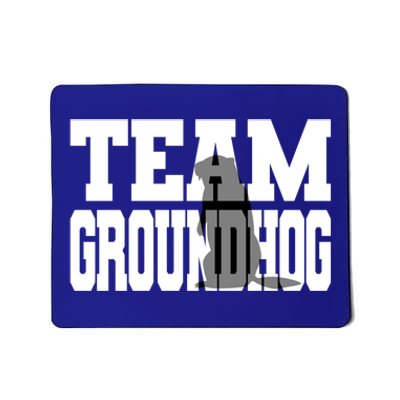 Team Groundhog Fun Matching Groundhog Day Design Gift Mousepad