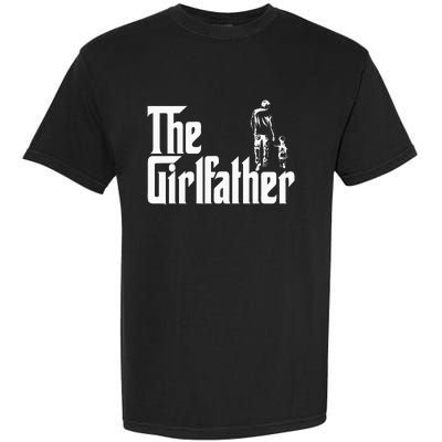 The Girlfather Funny Daddy Daughter Garment-Dyed Heavyweight T-Shirt