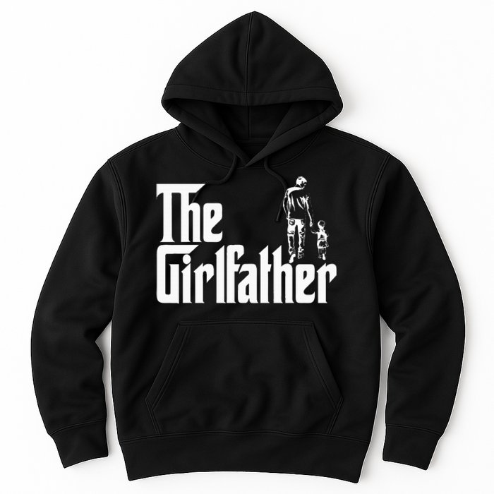 The Girlfather Funny Daddy Daughter Hoodie