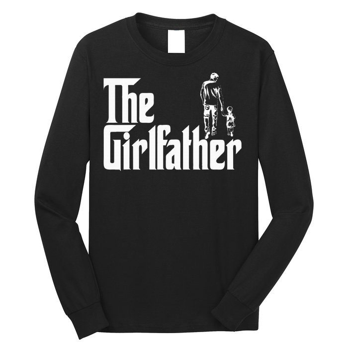 The Girlfather Funny Daddy Daughter Long Sleeve Shirt