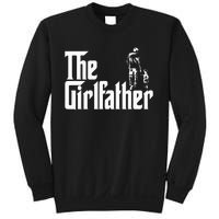 The Girlfather Funny Daddy Daughter Sweatshirt