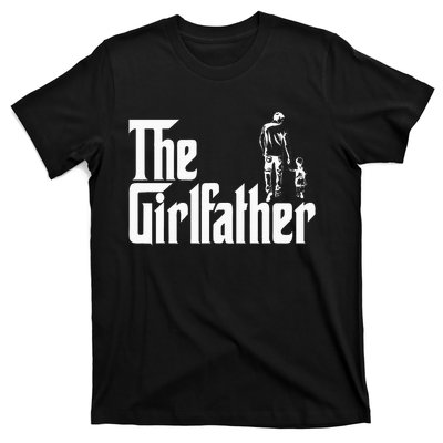 The Girlfather Funny Daddy Daughter T-Shirt