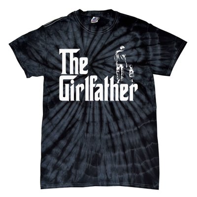 The Girlfather Funny Daddy Daughter Tie-Dye T-Shirt