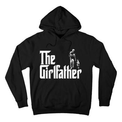 The Girlfather Funny Daddy Daughter Tall Hoodie