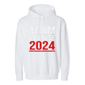 Team Garbage For Trump 2024 Elections 2024 Vote For Trump Garment-Dyed Fleece Hoodie