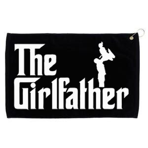 The Girl Father Gift Funny Dad Grommeted Golf Towel