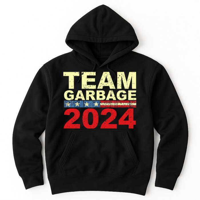 Team Garbage For Trump 2024 Elections 2024 Vote For Trump Hoodie