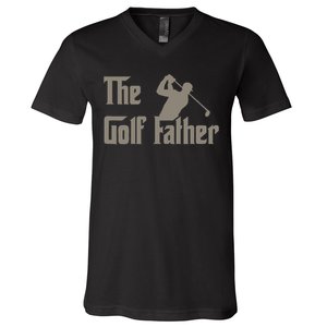 The Golf Father Funny Golfing For Golfer V-Neck T-Shirt