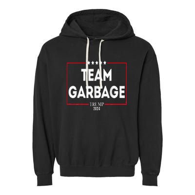 Team Garbage For Trump 2024 Garment-Dyed Fleece Hoodie