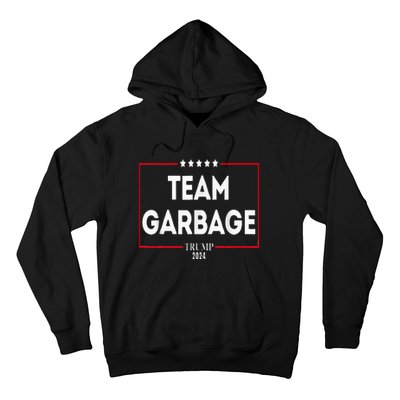 Team Garbage For Trump 2024 Hoodie