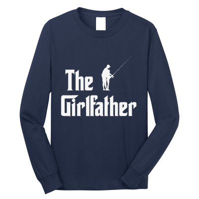 The Girlfather Funny Dad Of Girl Fishing Father And Daughter Long Sleeve Shirt