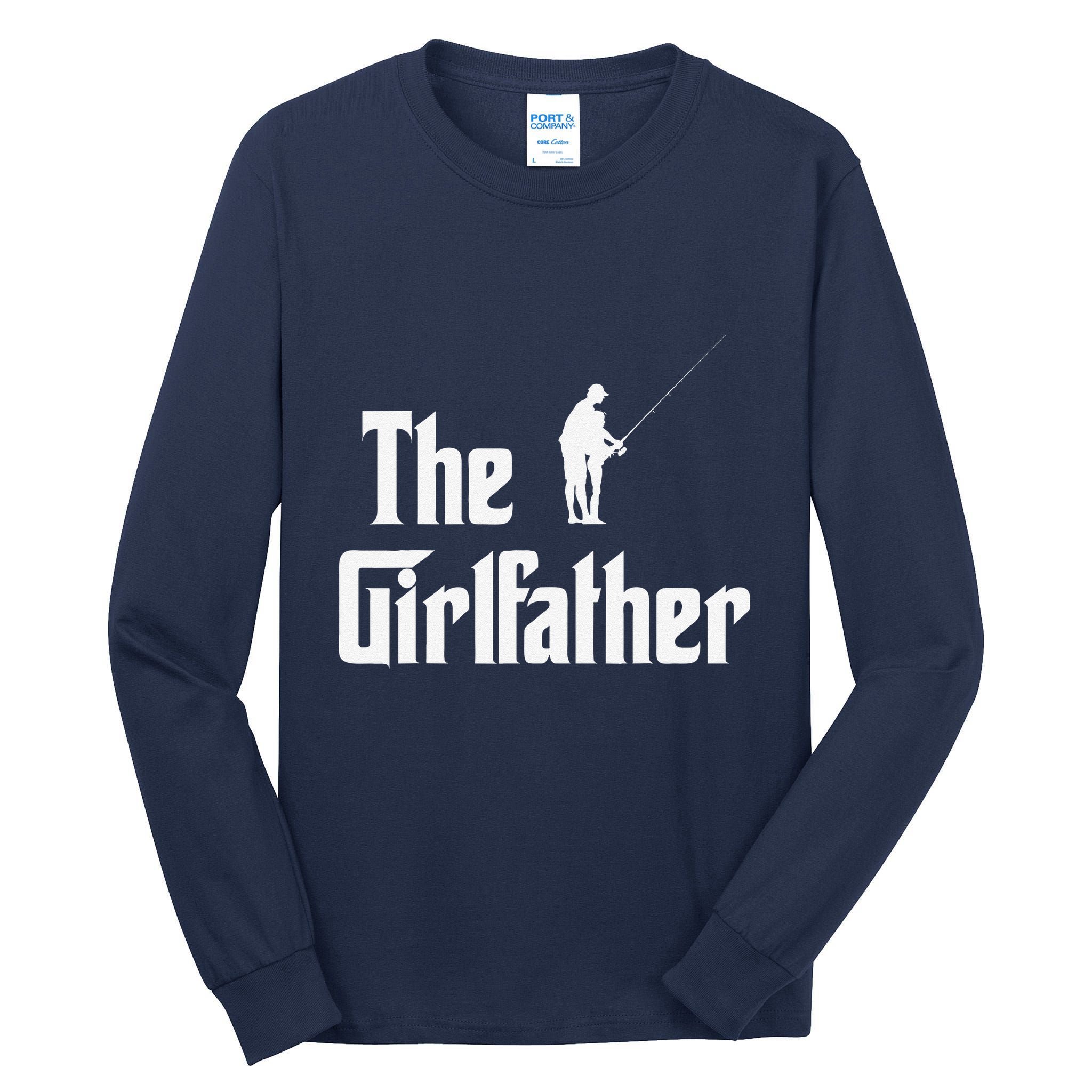 The Girlfather Funny Dad Of Girl Fishing Father And Daughter Tall Long Sleeve T-Shirt