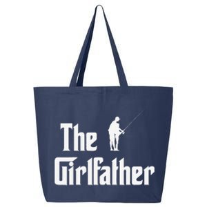 The Girlfather Funny Dad Of Girl Fishing Father And Daughter 25L Jumbo Tote