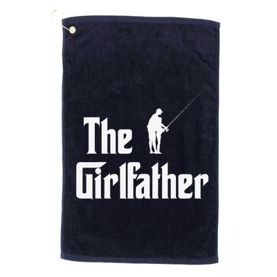 The Girlfather Funny Dad Of Girl Fishing Father And Daughter Golf Towel