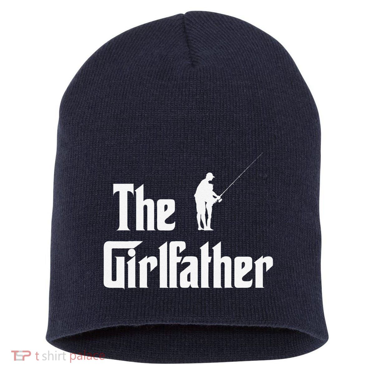The Girlfather Funny Dad Of Girl Fishing Father And Daughter Short Acrylic Beanie