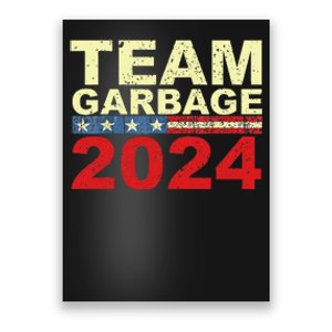 Team Garbage For Trump 2024 Elections 2024 Vote For Trump Poster