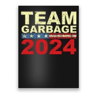 Team Garbage For Trump 2024 Elections 2024 Vote For Trump Poster