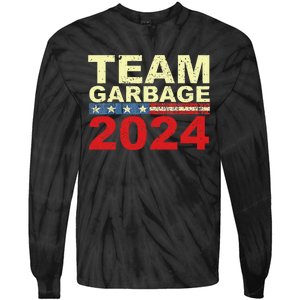 Team Garbage For Trump 2024 Elections 2024 Vote For Trump Tie-Dye Long Sleeve Shirt