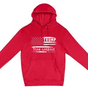 Team Garbage For Trump 2024 Garbage For Trump Votetrump 2024 Premium Pullover Hoodie