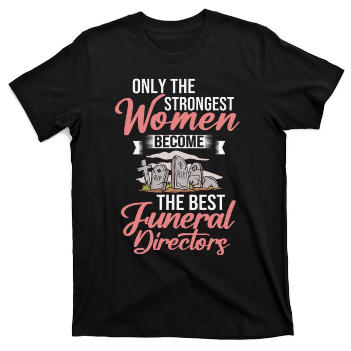 Tombstone Grave Funny Cemetery Funeral Director Mortician T-Shirt