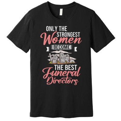 Tombstone Grave Funny Cemetery Funeral Director Mortician Premium T-Shirt